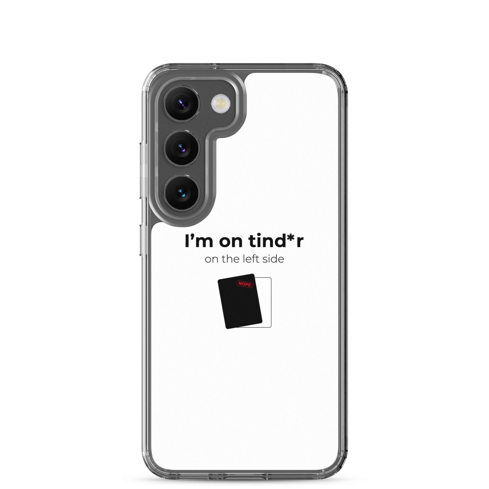 Coque Samsung I'm on tind*r on the left side Samsung Galaxy S23 - Sedurro