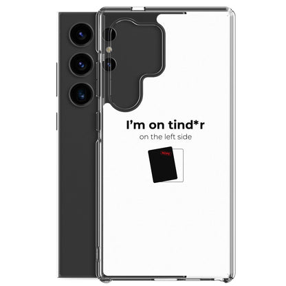 Coque Samsung I'm on tind*r on the left side - Sedurro