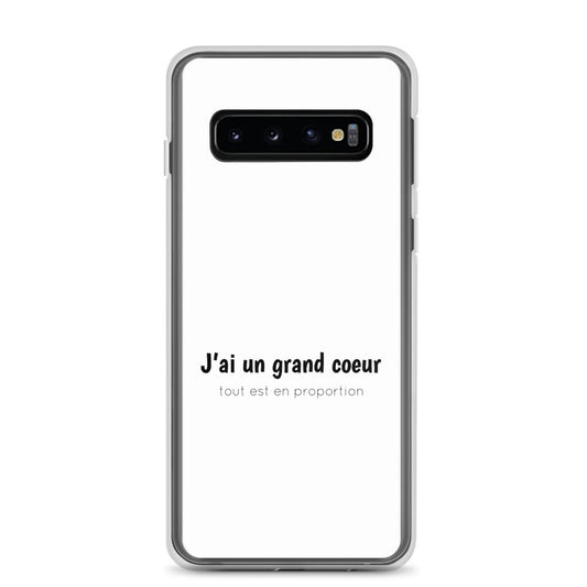 Coque Samsung J'ai un grand coeur tout est en proportion Samsung Galaxy S10 - Sedurro