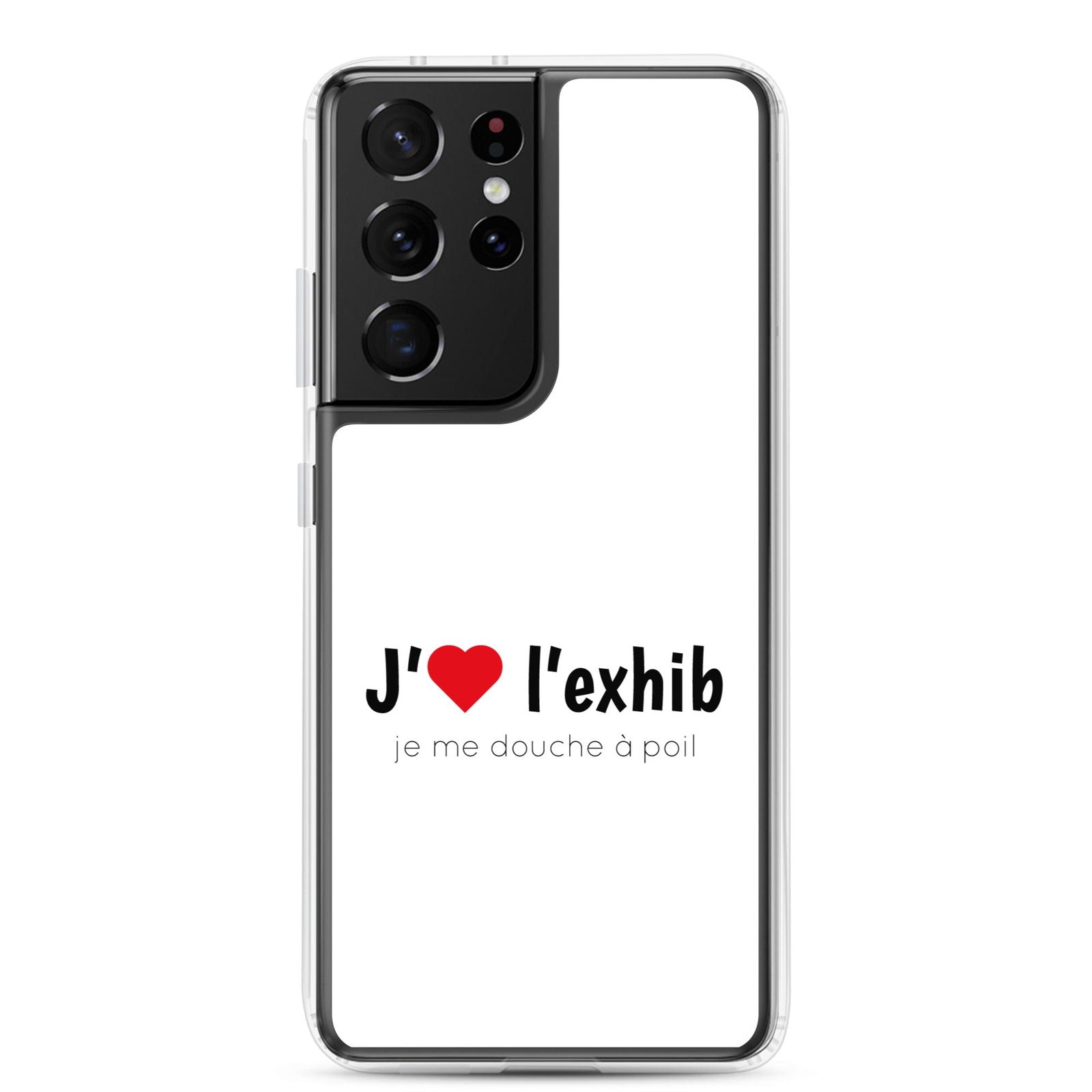 Coque Samsung J'aime l'exhib je me douche à poil Samsung Galaxy S21 Ultra - Sedurro