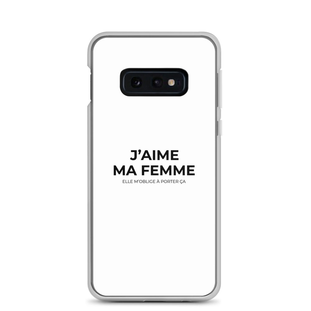 Coque Samsung J'aime ma femme elle m'oblige à porter ça Samsung Galaxy S10e - Sedurro