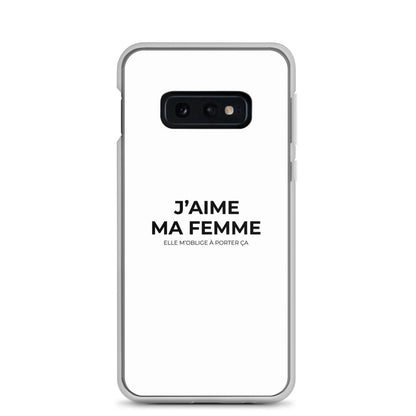 Coque Samsung J'aime ma femme elle m'oblige à porter ça Samsung Galaxy S10e - Sedurro