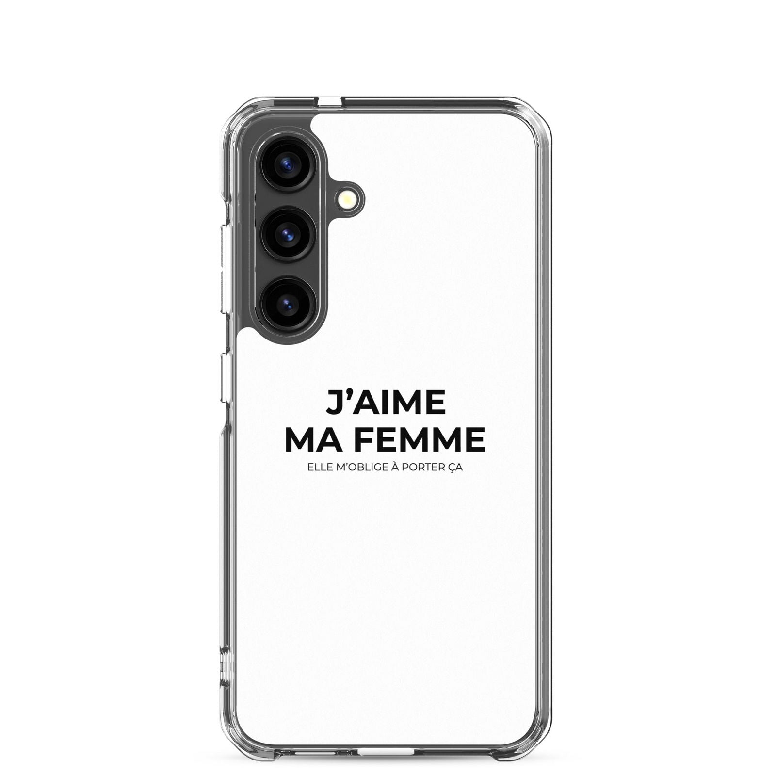 Coque Samsung J'aime ma femme elle m'oblige à porter ça Samsung Galaxy S24 - Sedurro