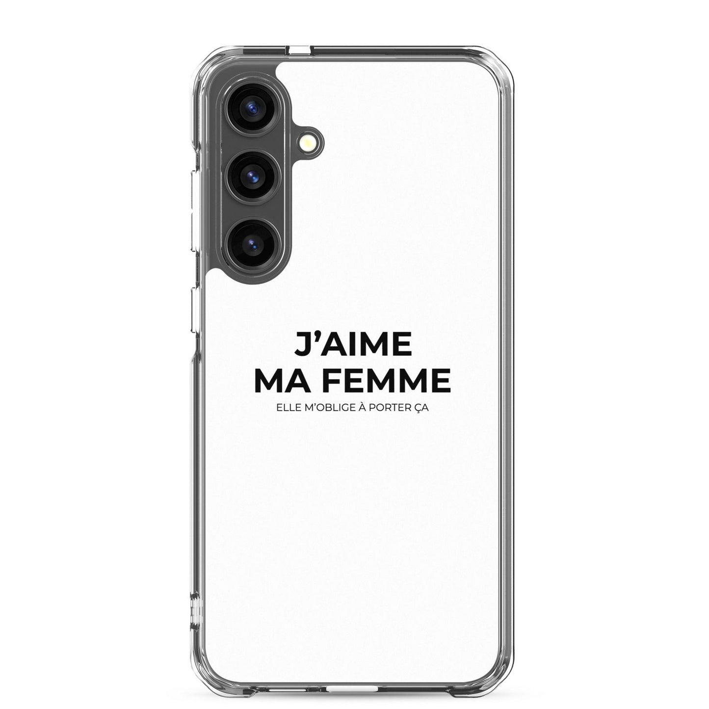 Coque Samsung J'aime ma femme elle m'oblige à porter ça Samsung Galaxy S24 Plus - Sedurro
