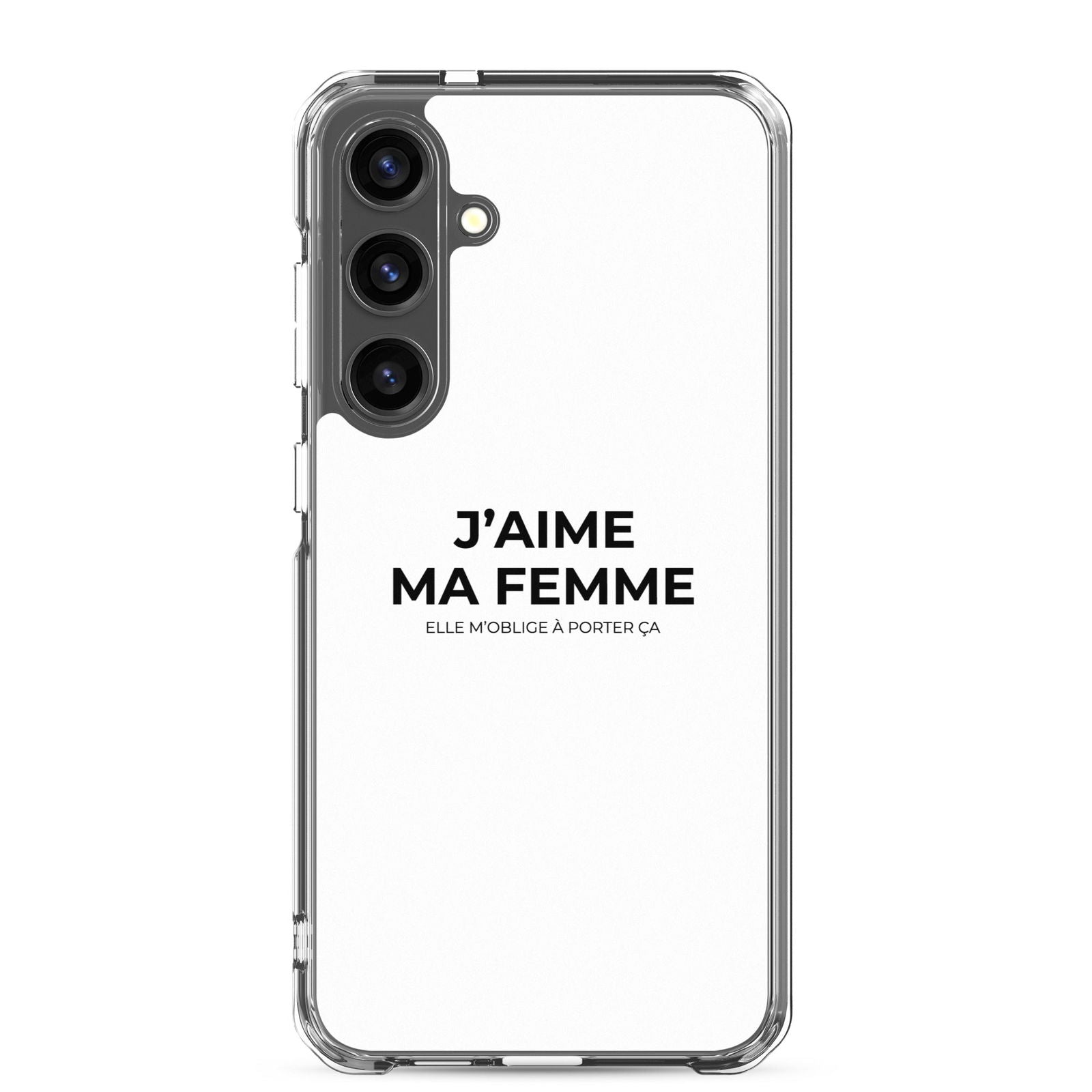 Coque Samsung J'aime ma femme elle m'oblige à porter ça Samsung Galaxy S24 Plus - Sedurro