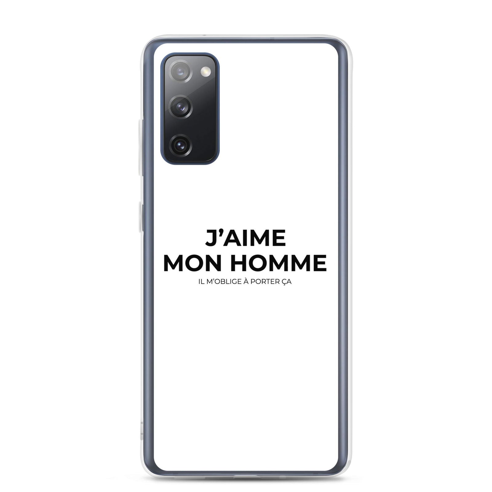 Coque Samsung J'aime mon homme il m'oblige à porter ça Samsung Galaxy S20 FE - Sedurro