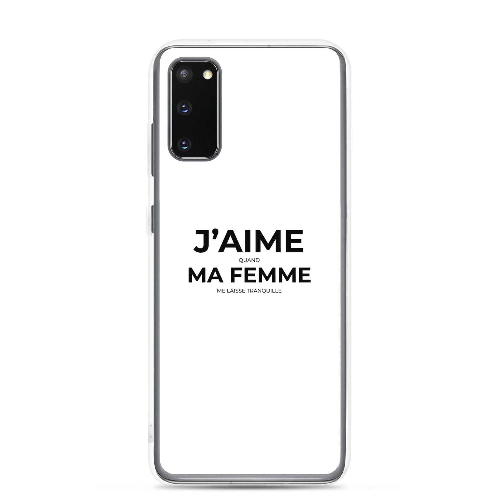 Coque Samsung J'aime quand ma femme me laisse tranquille Samsung Galaxy S20 - Sedurro