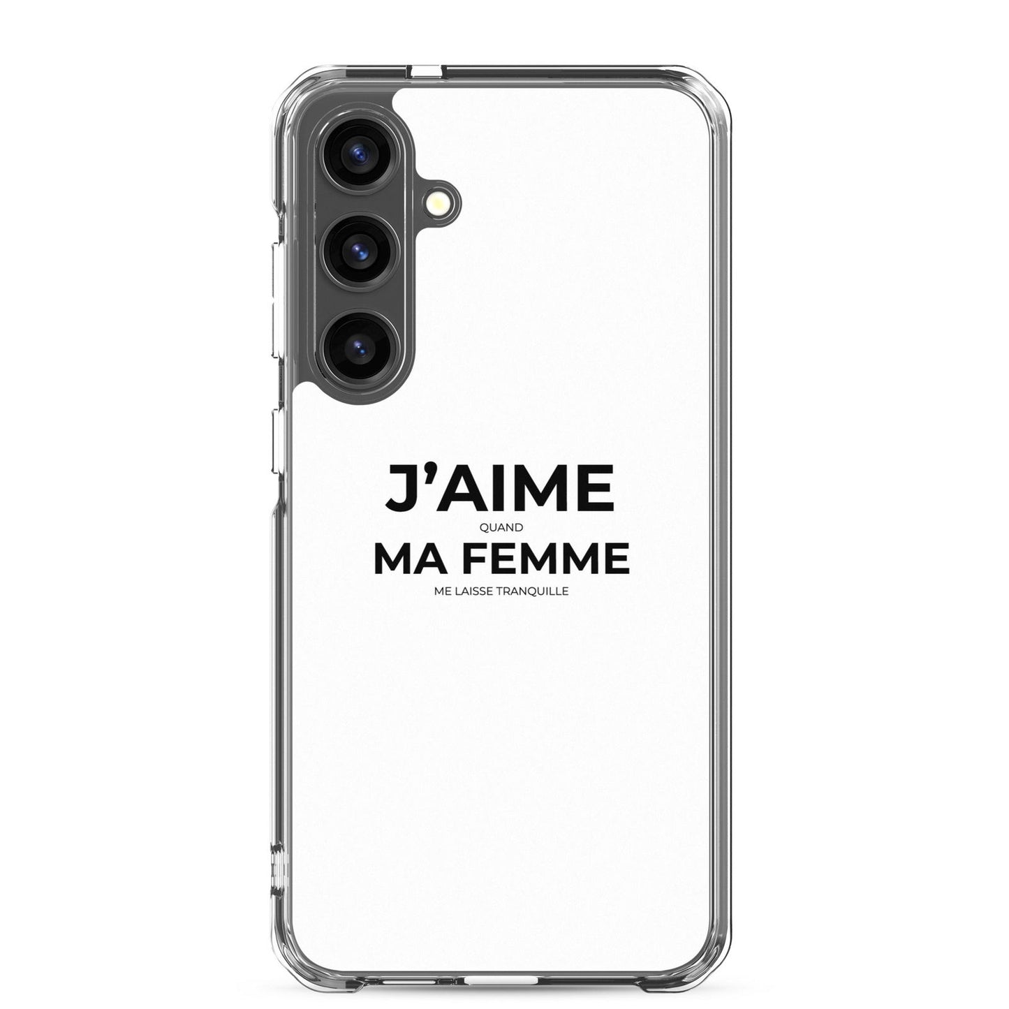 Coque Samsung J'aime quand ma femme me laisse tranquille Samsung Galaxy S24 Plus - Sedurro