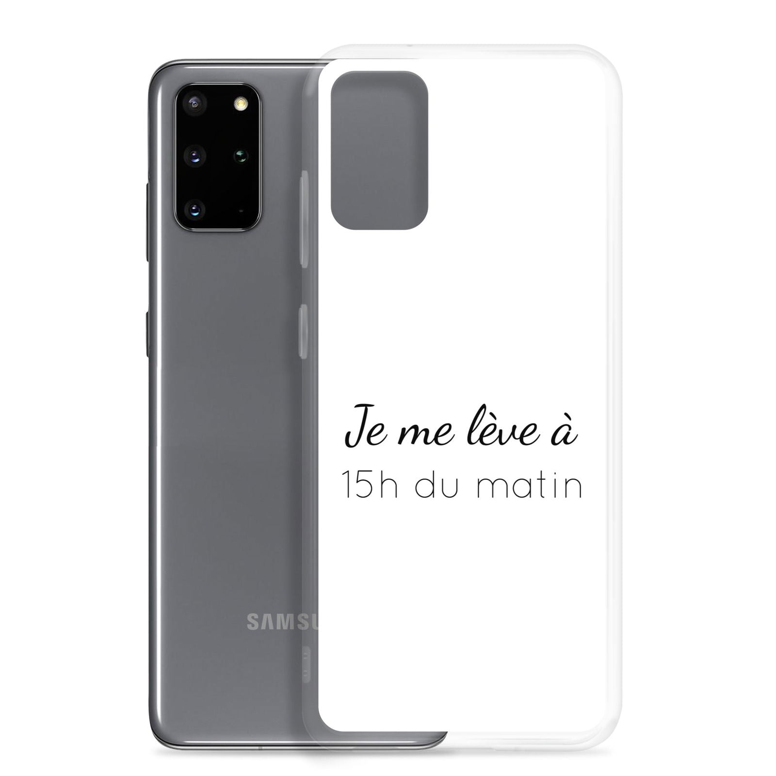 Coque Samsung Je me lève à 15h du matin - Sedurro