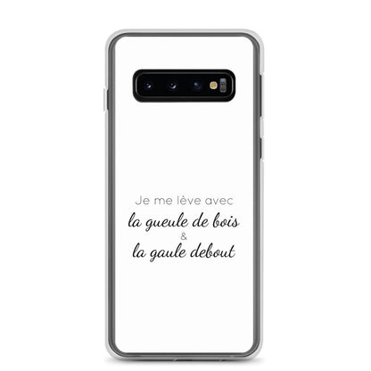 Coque Samsung Je me lève avec la gueule de bois et la gaule debout - Sedurro