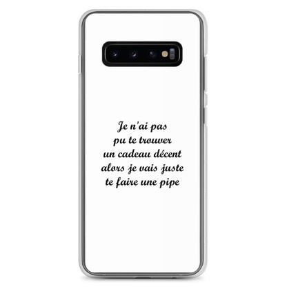 Coque Samsung Je n'ai pas pu te trouver un cadeau décent alors je vais juste te faire une pipe Samsung Galaxy S10+ - Sedurro