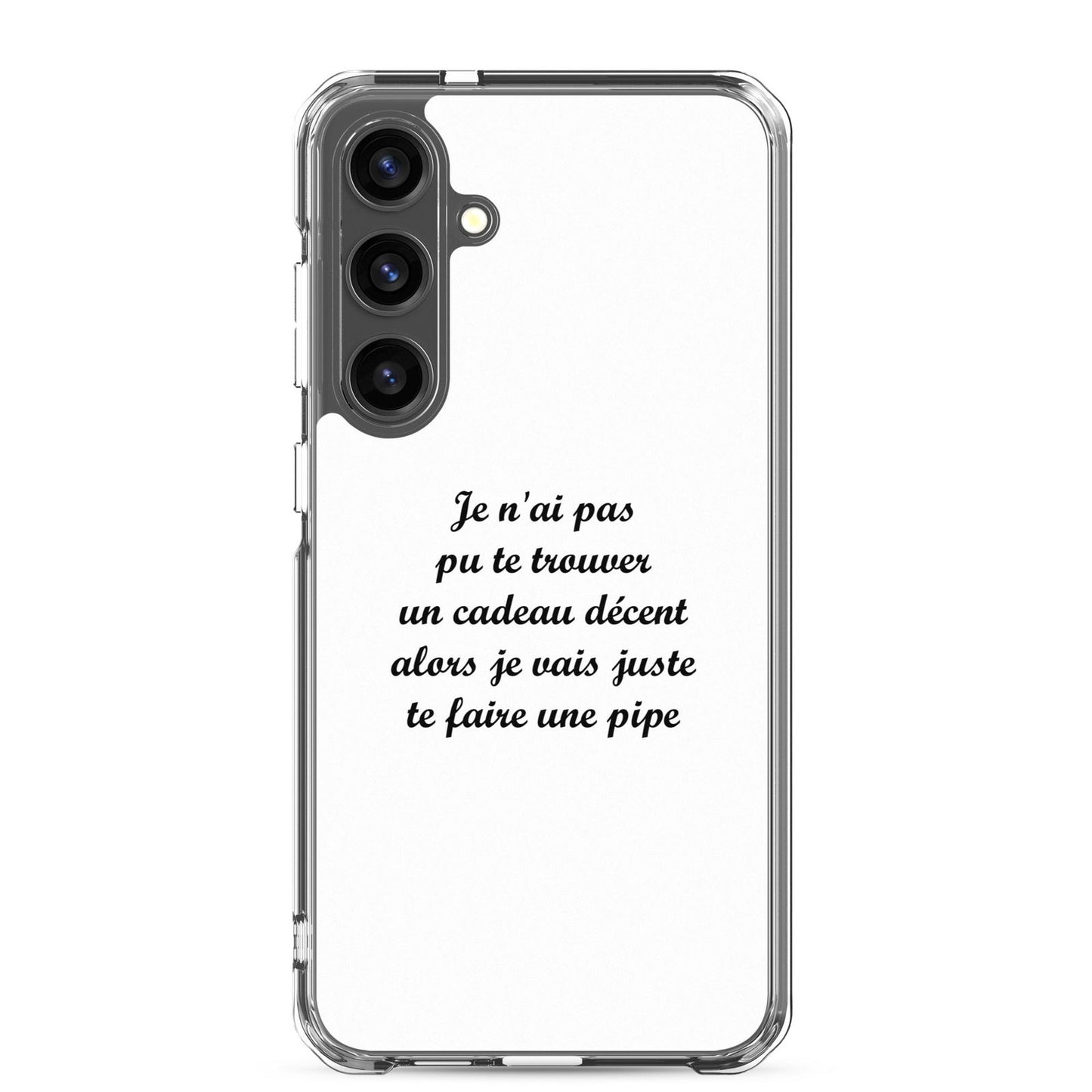 Coque Samsung Je n'ai pas pu te trouver un cadeau décent alors je vais juste te faire une pipe Samsung Galaxy S24 Plus - Sedurro