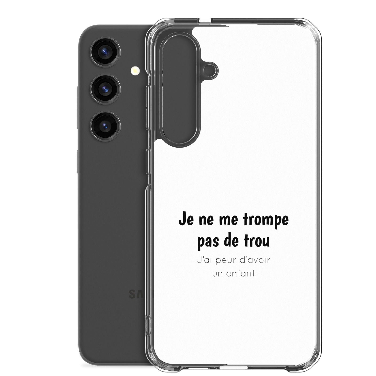 Coque Samsung Je ne me trompe pas de trou j'ai peur d'avoir un enfant - Sedurro