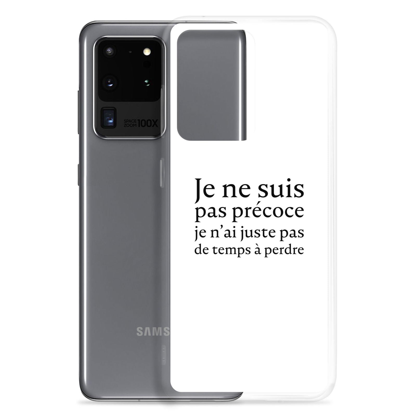 Coque Samsung Je ne suis pas précoce je n'ai juste pas de temps à perdre - Sedurro