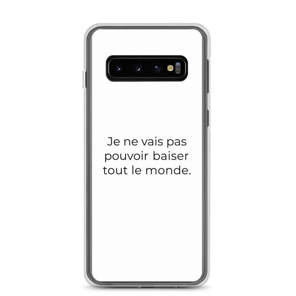 Coque Samsung Je ne vais pas pouvoir baiser tout le monde Samsung Galaxy S10 - Sedurro