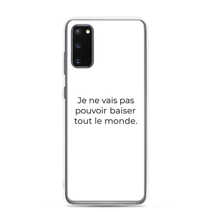 Coque Samsung Je ne vais pas pouvoir baiser tout le monde Samsung Galaxy S20 - Sedurro