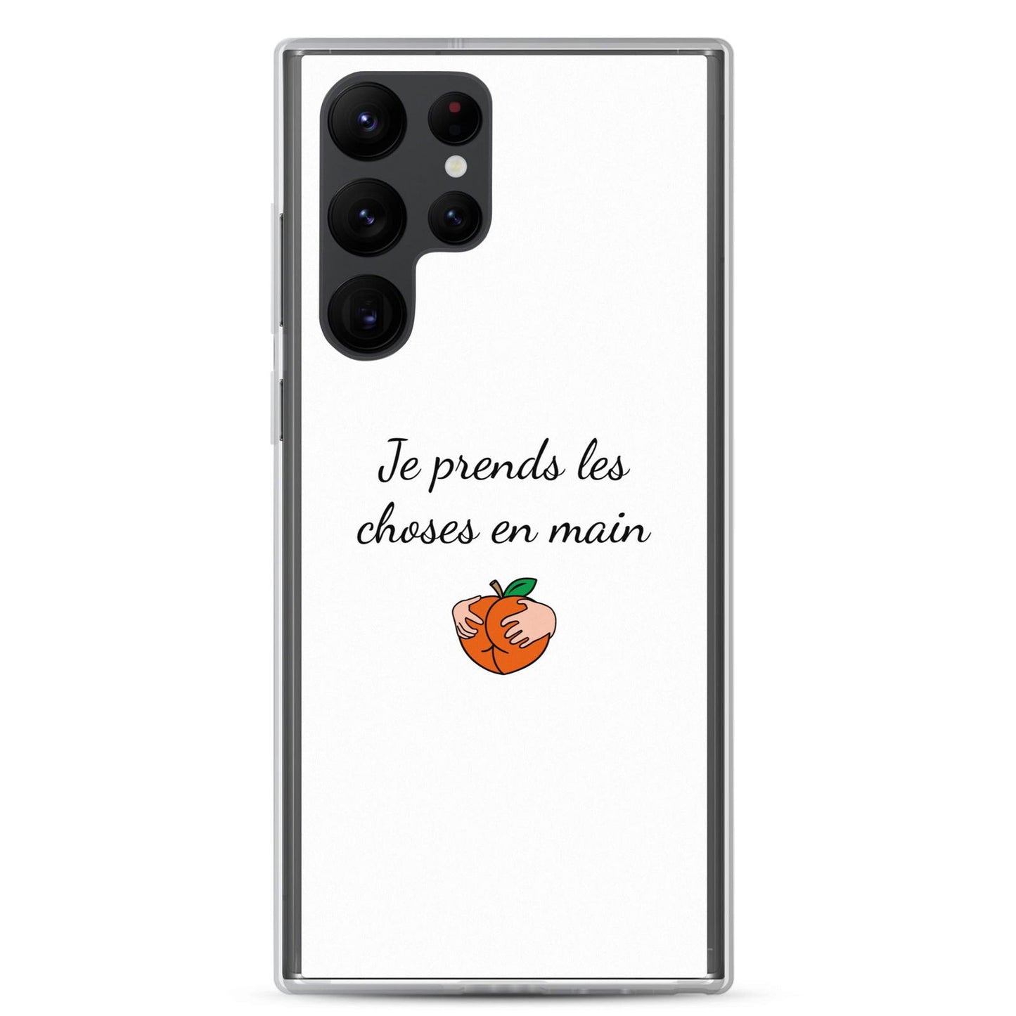 Coque Samsung Je prends les choses en main Samsung Galaxy S22 Ultra - Sedurro