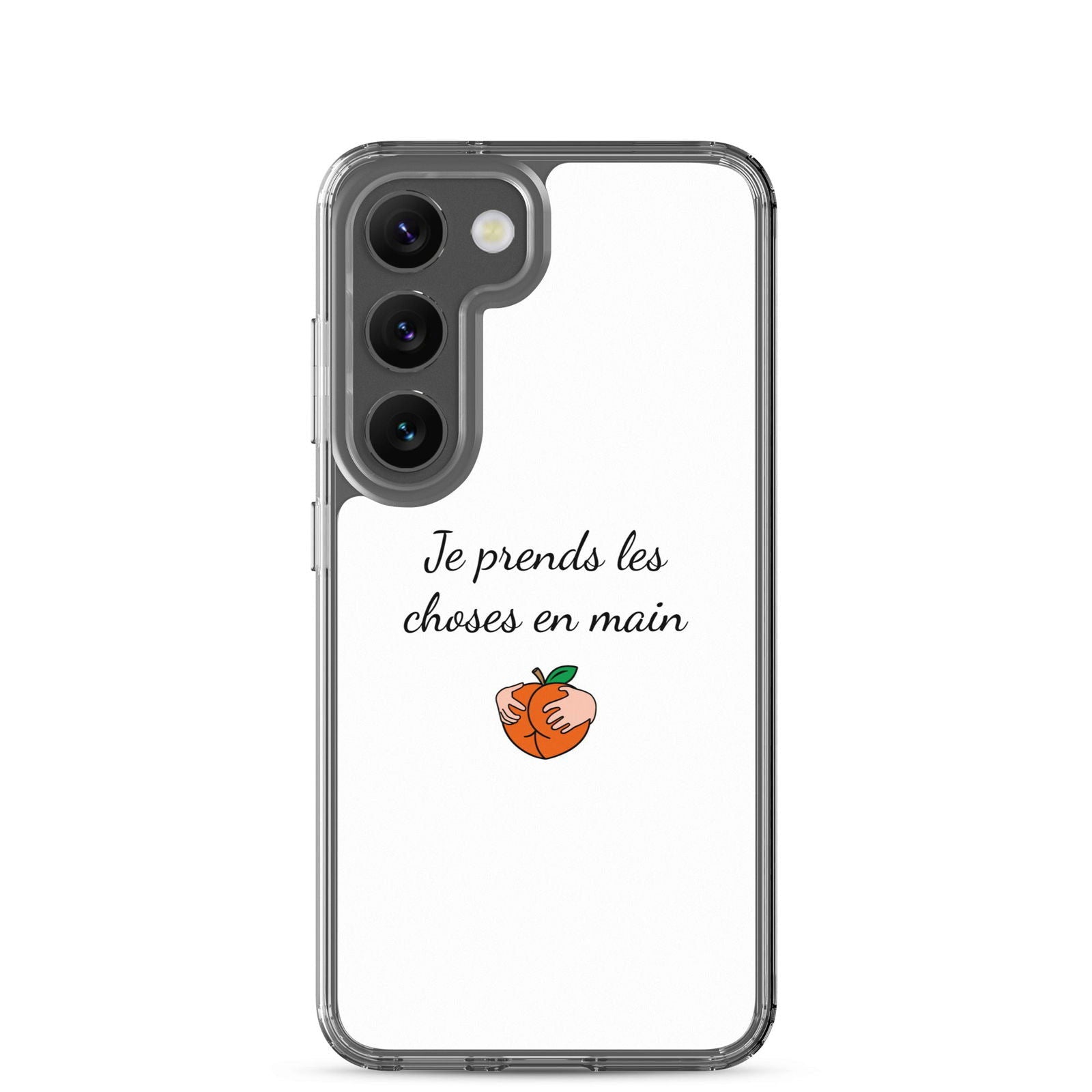 Coque Samsung Je prends les choses en main Samsung Galaxy S23 - Sedurro