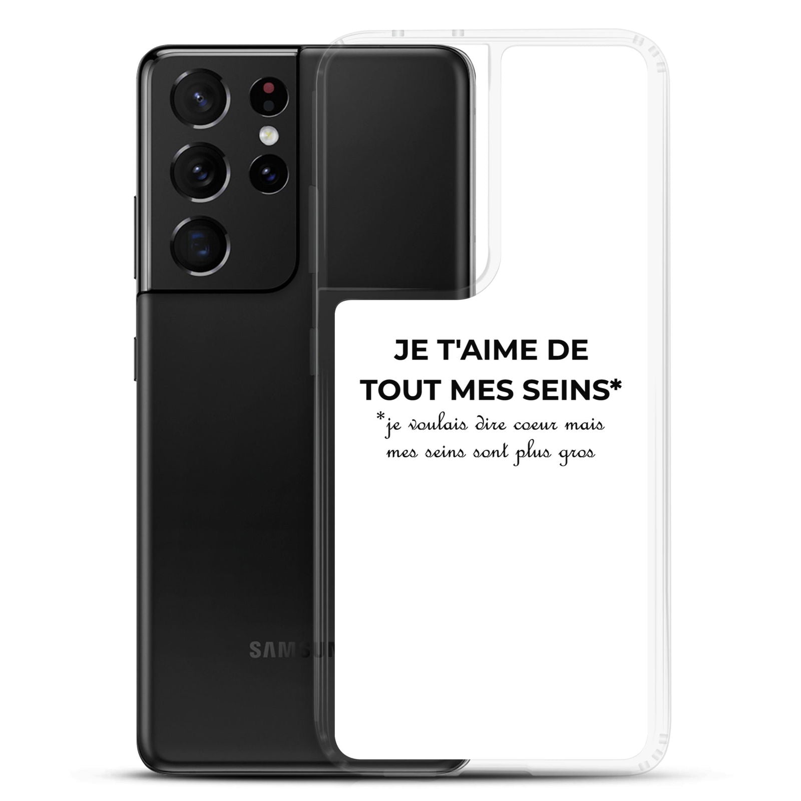 Coque Samsung Je t'aime de tout mes seins je voulais dire cœur mais mes seins sont plus gros - Sedurro