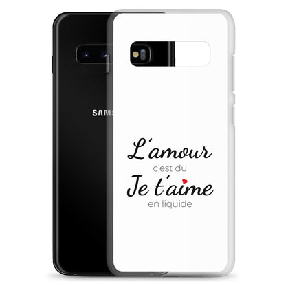 Coque Samsung L'amour c'est du je t'aime en liquide Samsung Galaxy S10+ - Sedurro