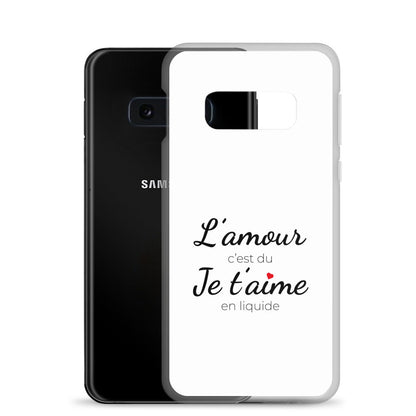 Coque Samsung L'amour c'est du je t'aime en liquide Samsung Galaxy S10e - Sedurro