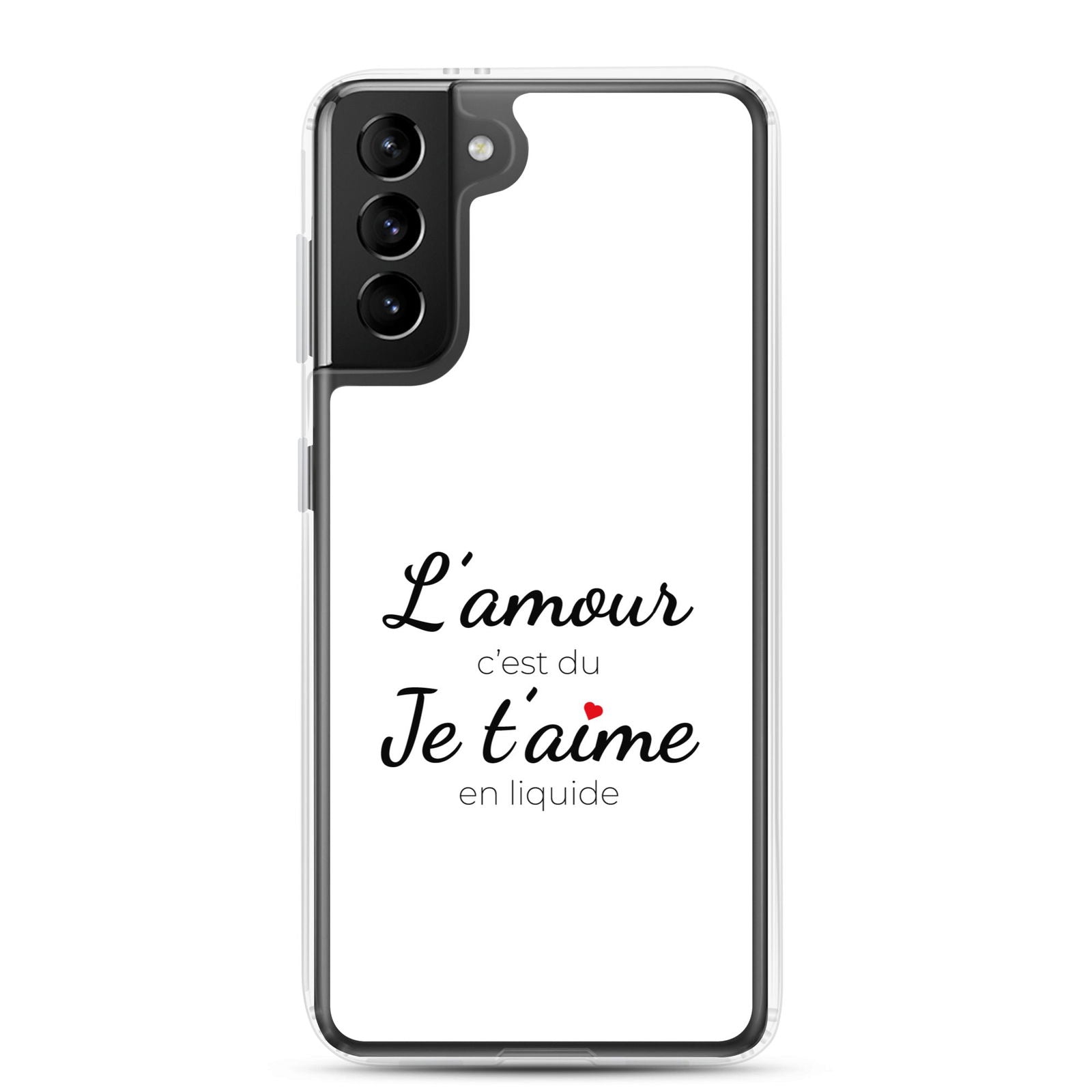 Coque Samsung L'amour c'est du je t'aime en liquide - Sedurro