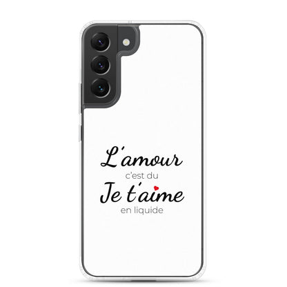 Coque Samsung L'amour c'est du je t'aime en liquide - Sedurro