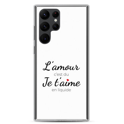 Coque Samsung L'amour c'est du je t'aime en liquide - Sedurro