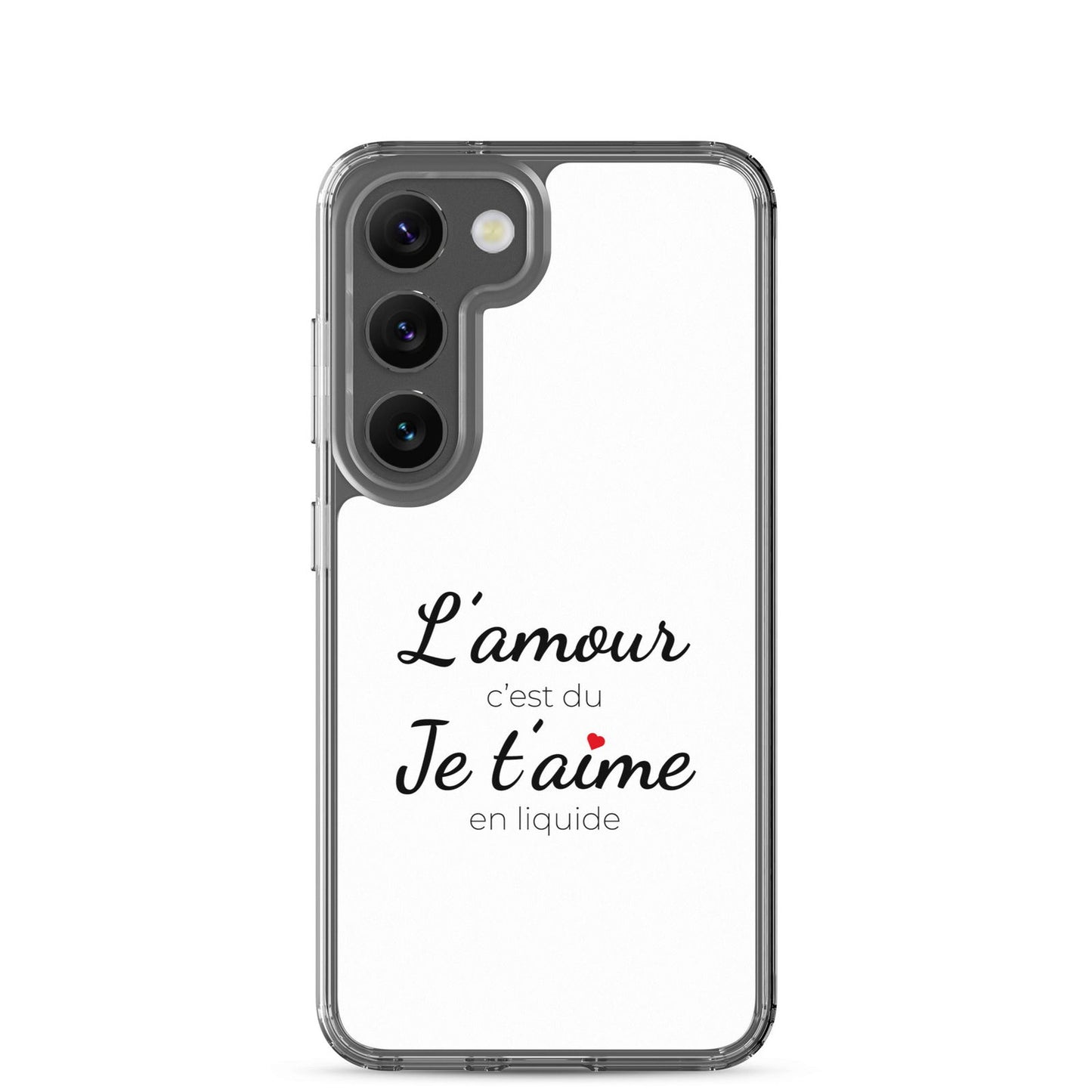 Coque Samsung L'amour c'est du je t'aime en liquide Samsung Galaxy S23 - Sedurro