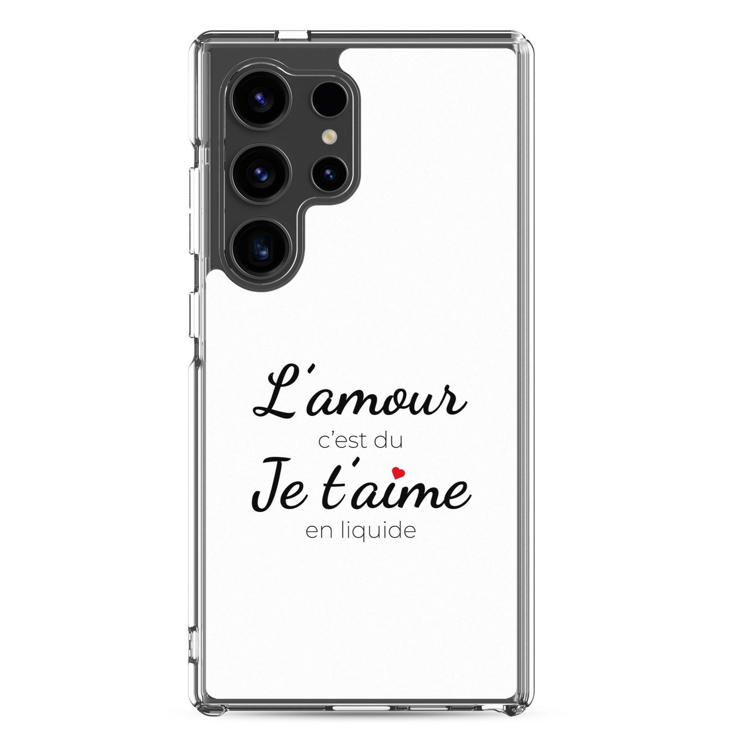 Coque Samsung L'amour c'est du je t'aime en liquide Samsung Galaxy S24 Ultra - Sedurro