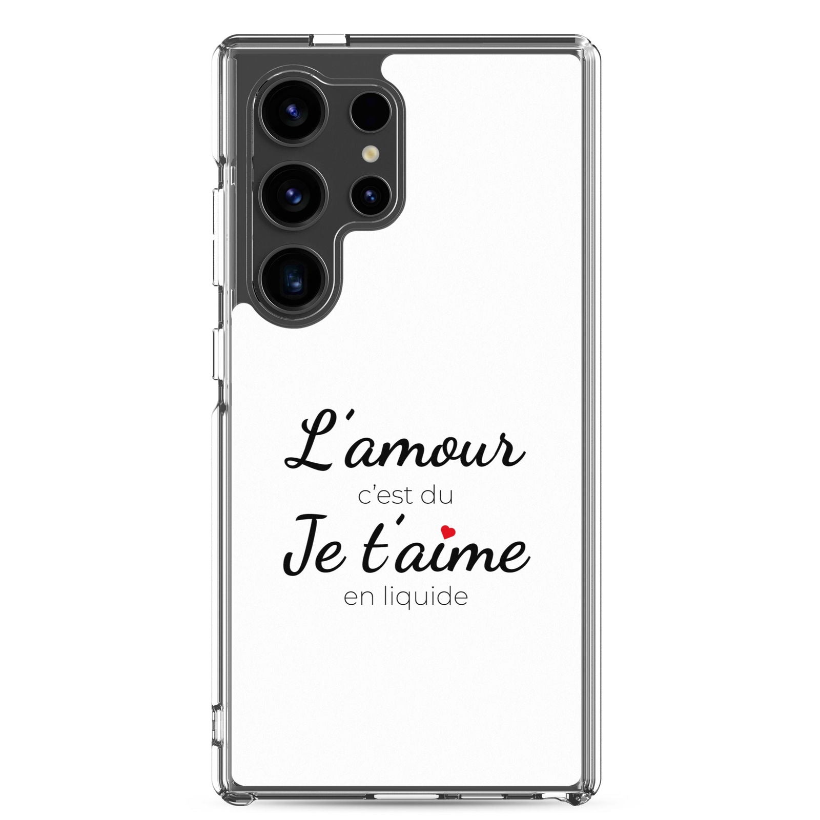 Coque Samsung L'amour c'est du je t'aime en liquide Samsung Galaxy S24 Ultra - Sedurro