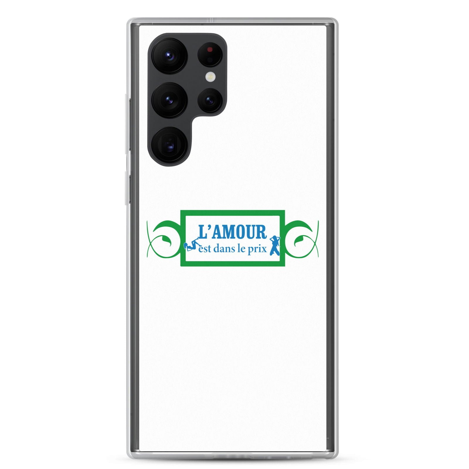 Coque Samsung L'amour est dans le prix Samsung Galaxy S22 Ultra - Sedurro