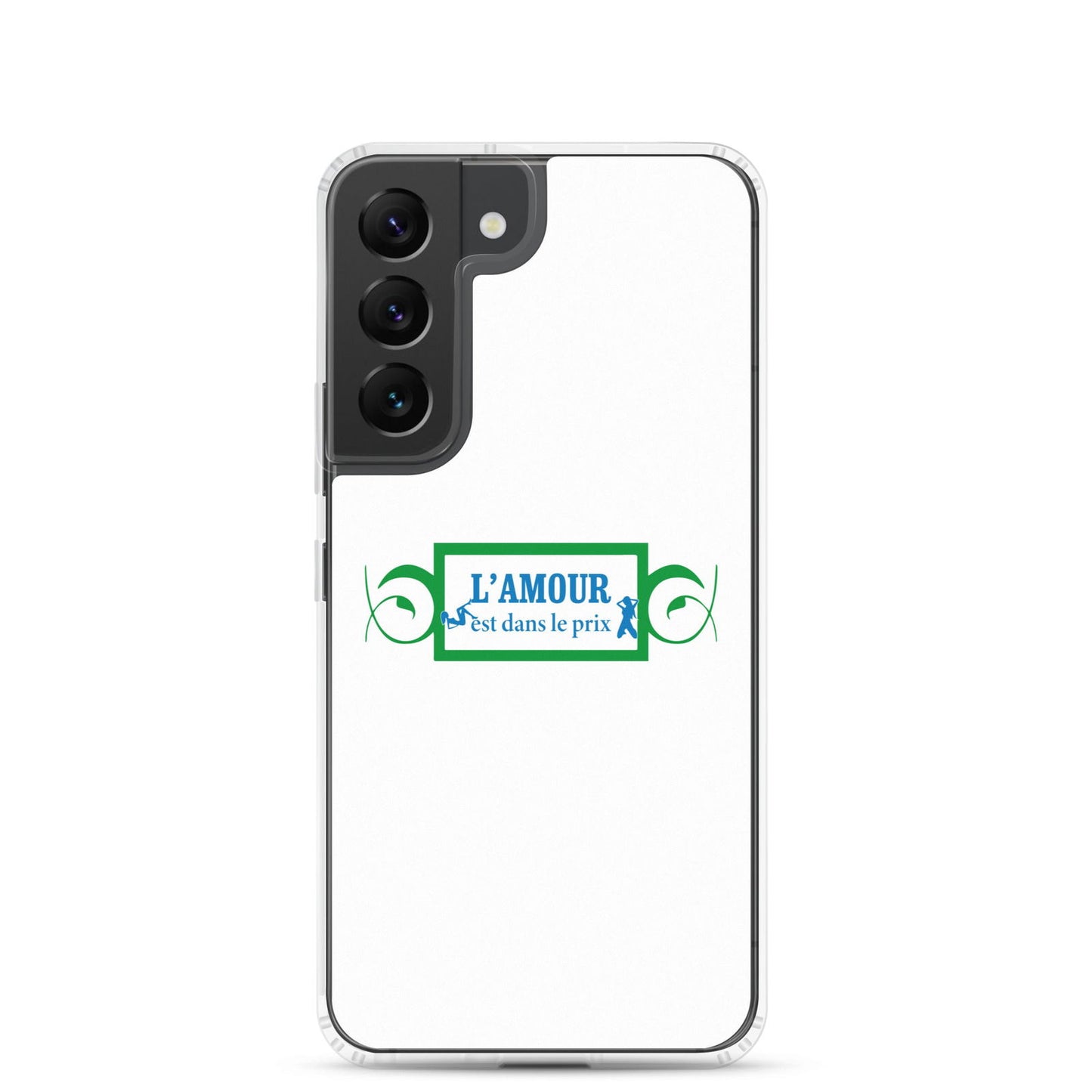 Coque Samsung L'amour est dans le prix Samsung Galaxy S22 - Sedurro