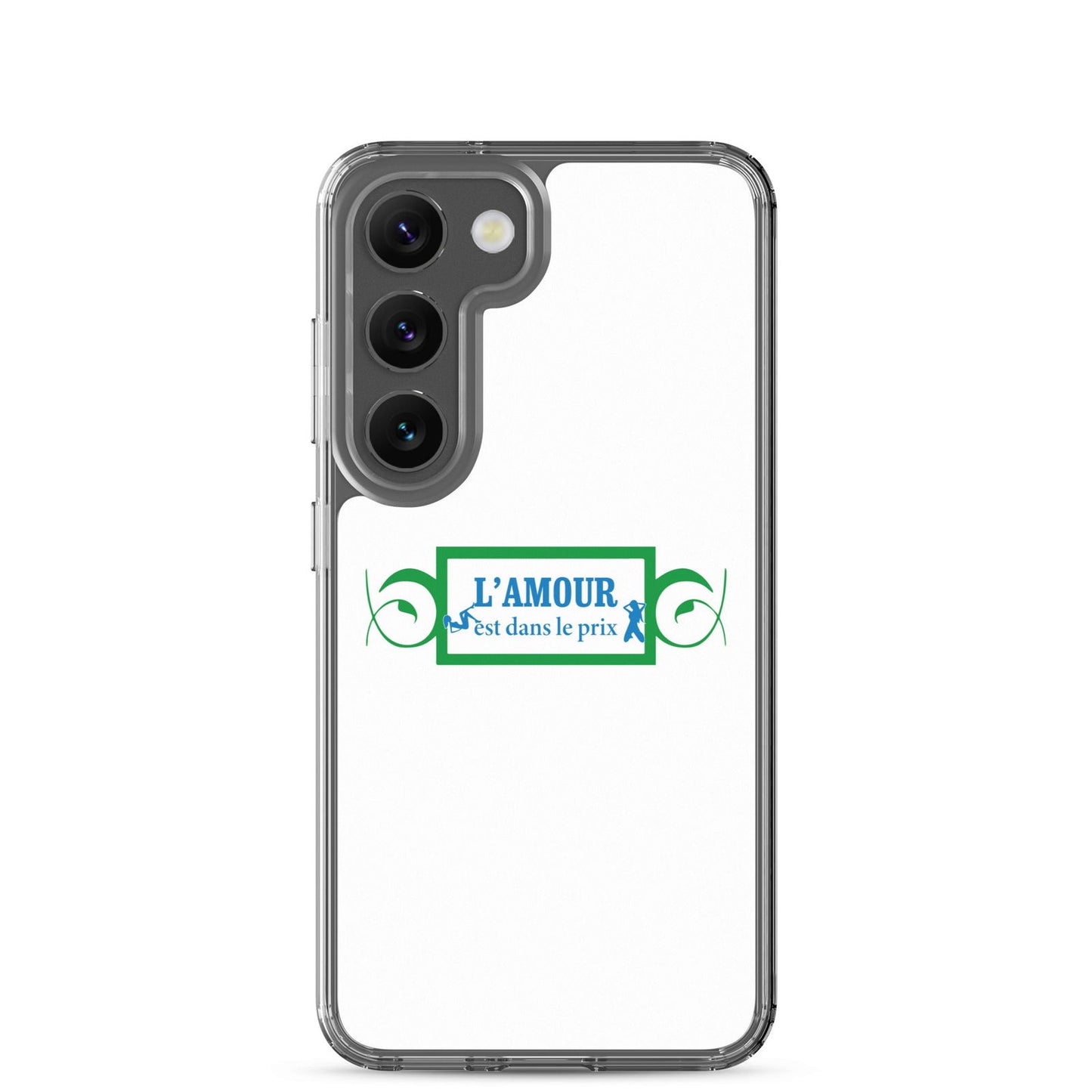 Coque Samsung L'amour est dans le prix Samsung Galaxy S23 - Sedurro