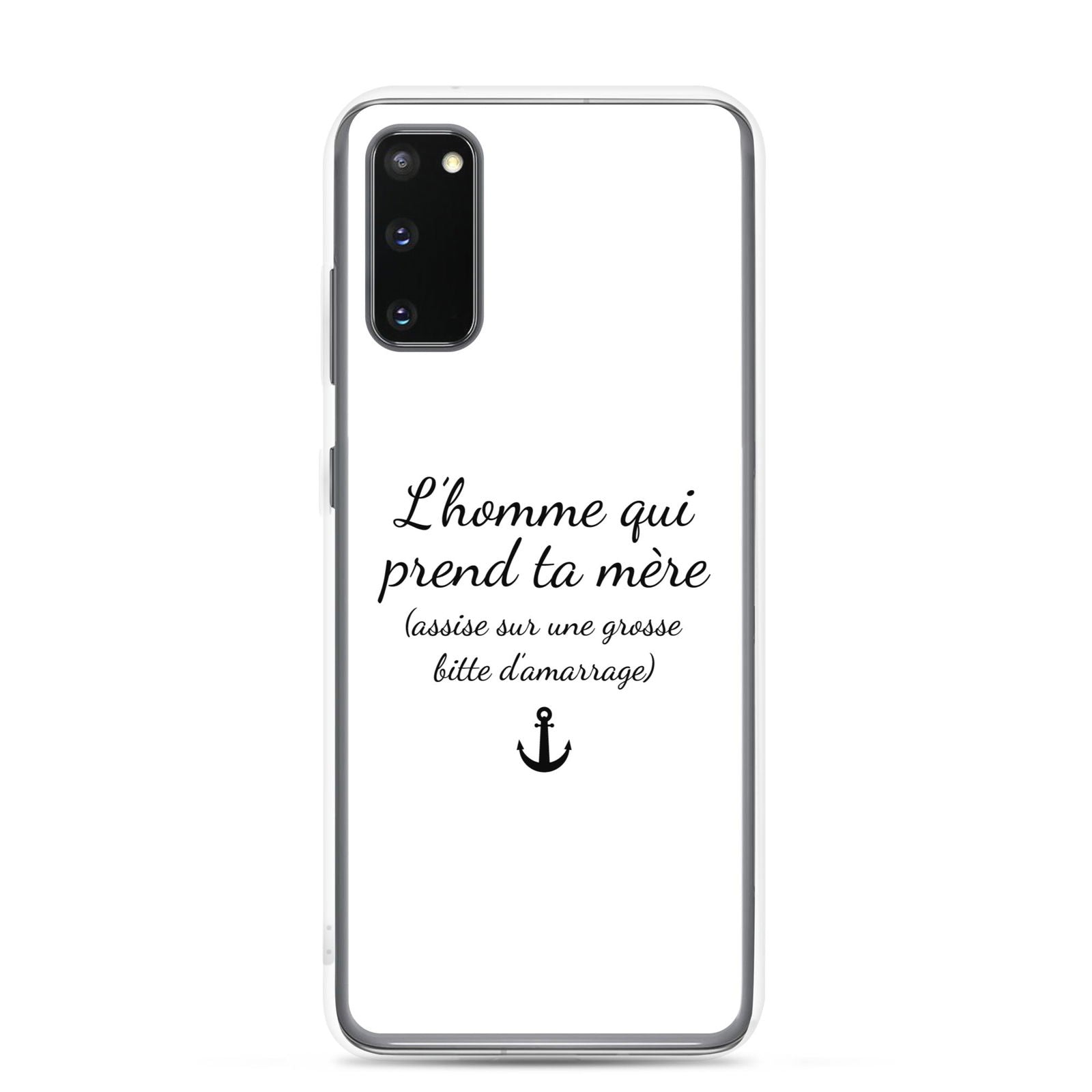 Coque Samsung L'homme qui prend ta mère assise sur une grosse bitte d'amarrage Samsung Galaxy S20 - Sedurro