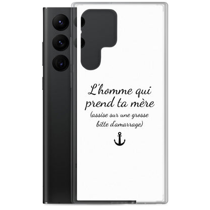 Coque Samsung L'homme qui prend ta mère assise sur une grosse bitte d'amarrage - Sedurro
