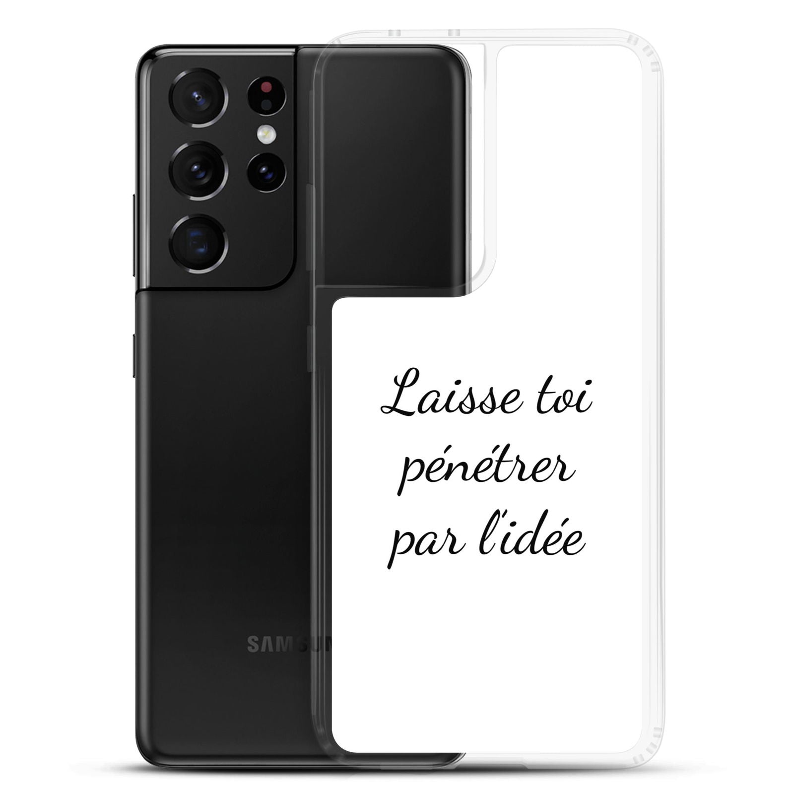 Coque Samsung Laisse toi pénétrer par l'idée - Sedurro