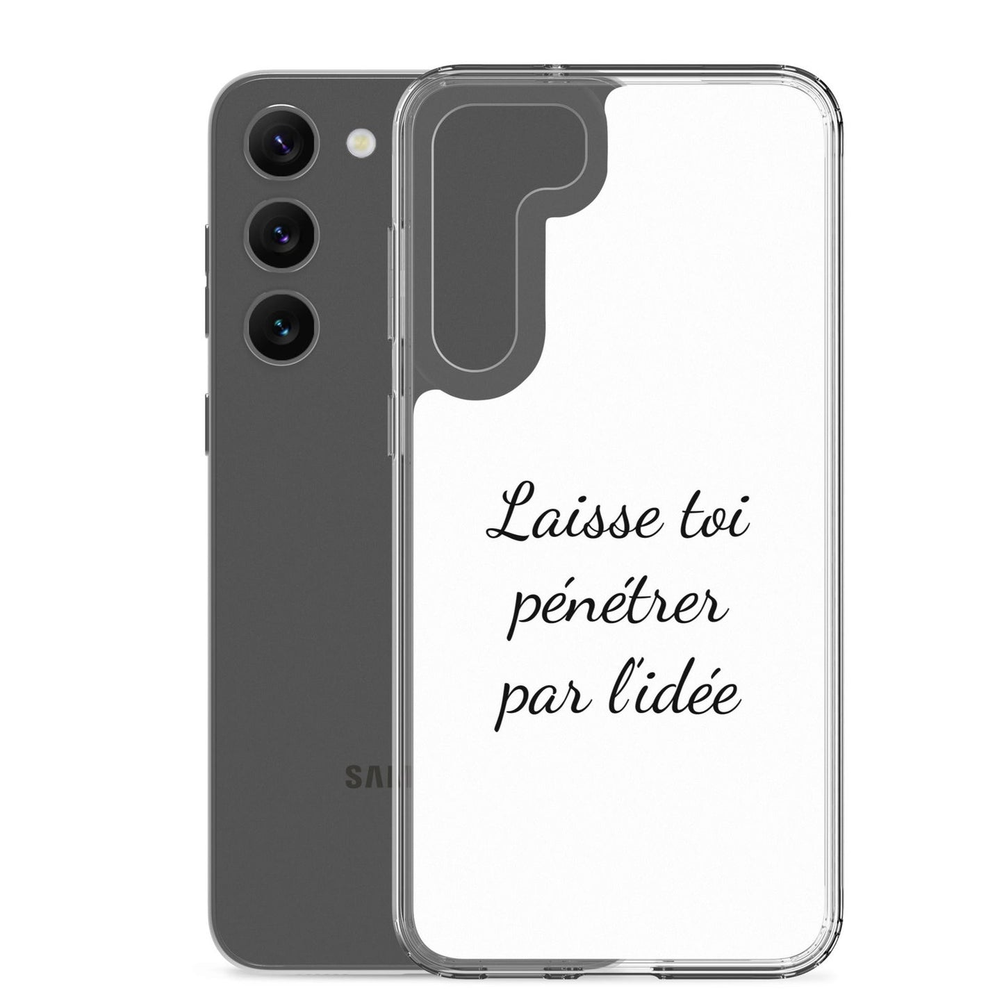 Coque Samsung Laisse toi pénétrer par l'idée - Sedurro