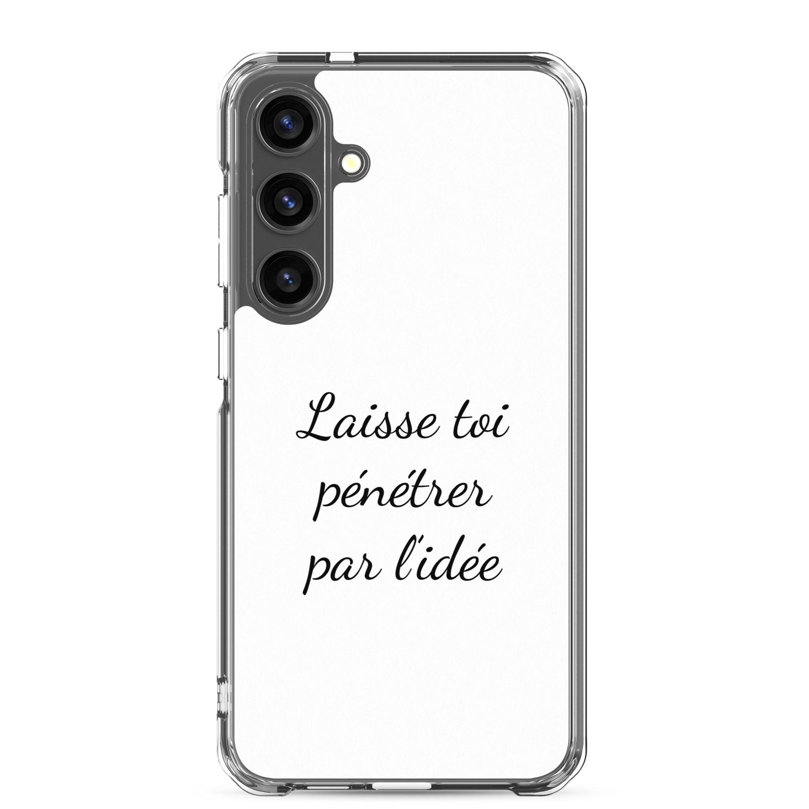 Coque Samsung Laisse toi pénétrer par l'idée Samsung Galaxy S24 Plus - Sedurro