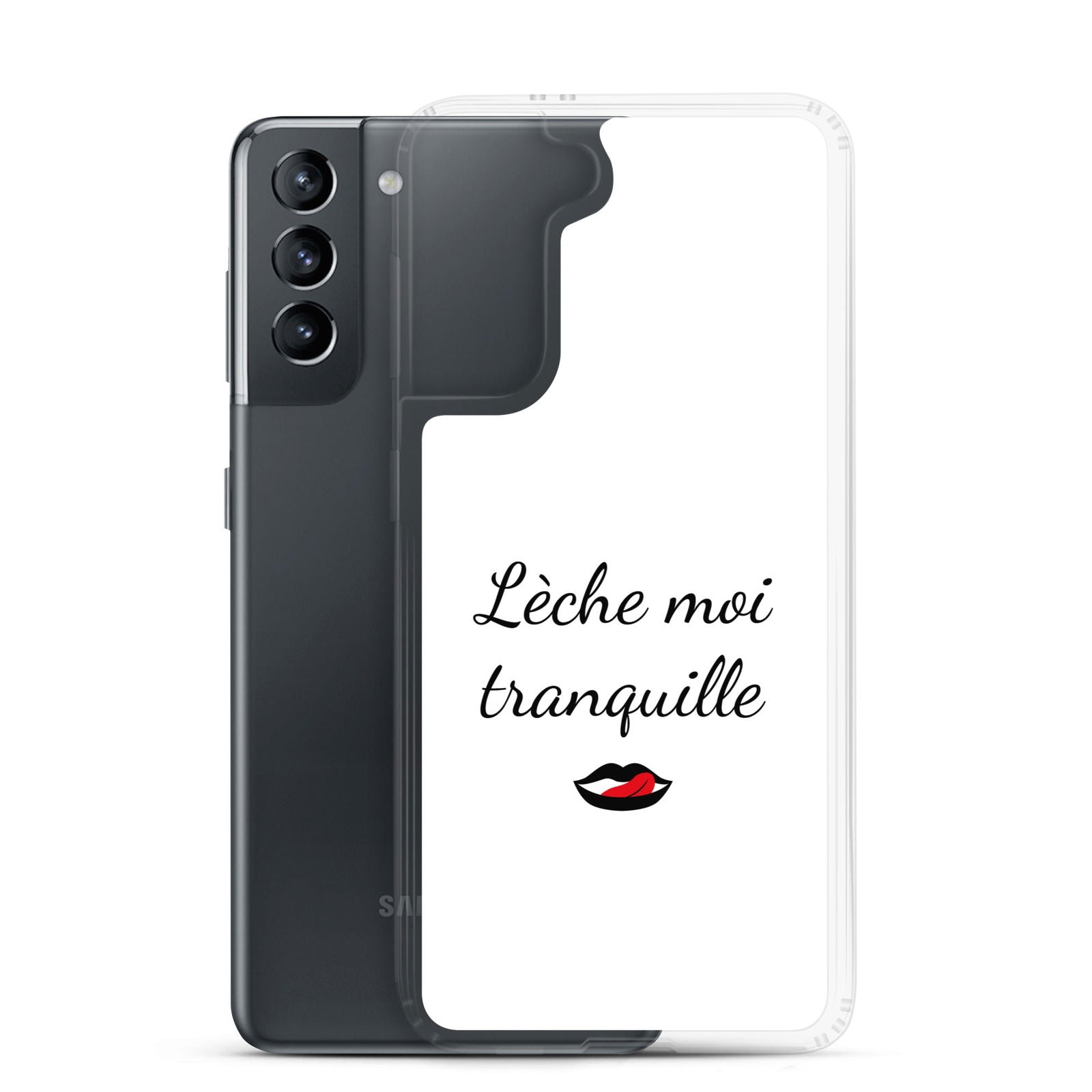 Coque Samsung Lèche moi tranquille Samsung Galaxy S21 - Sedurro