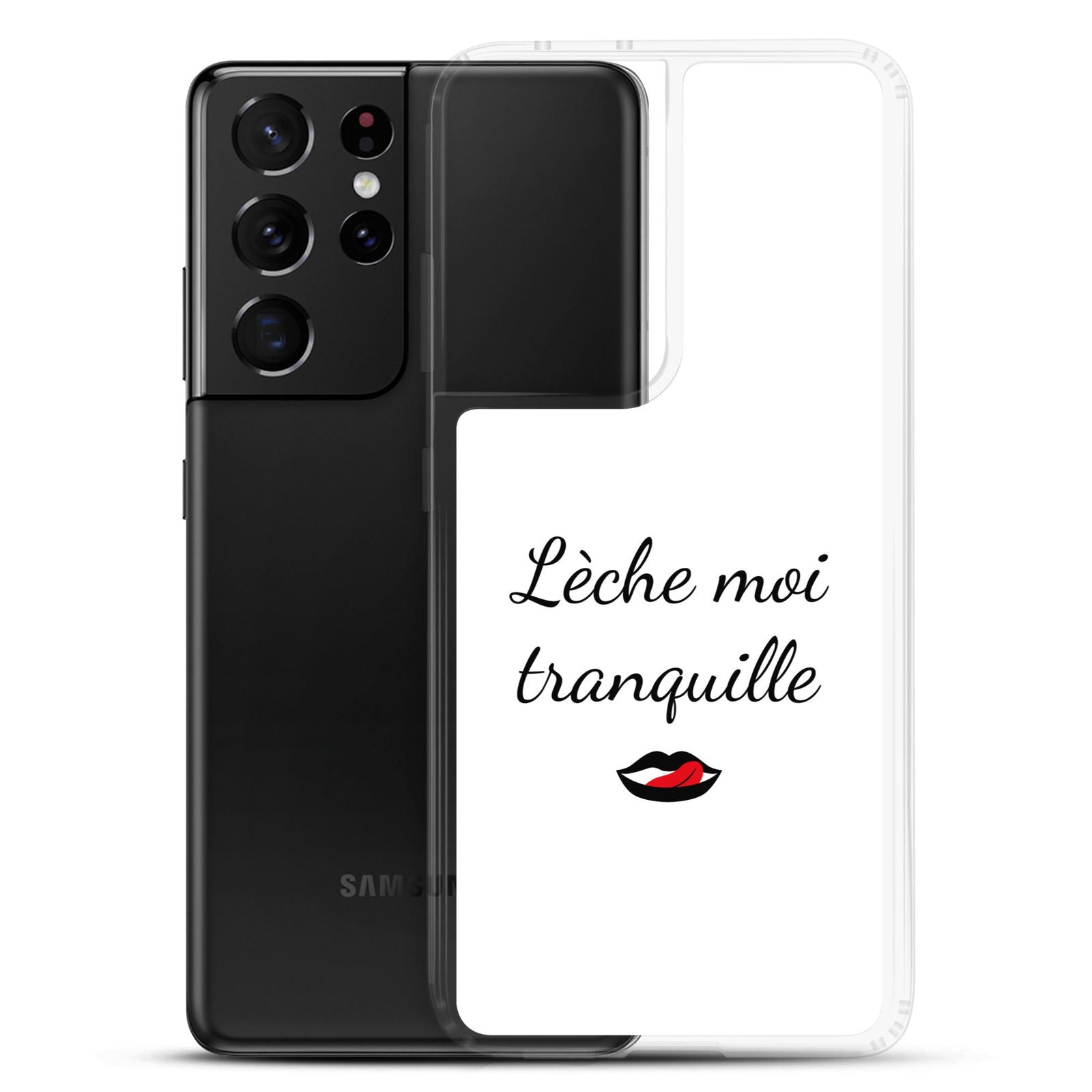 Coque Samsung Lèche moi tranquille Samsung Galaxy S21 Ultra - Sedurro