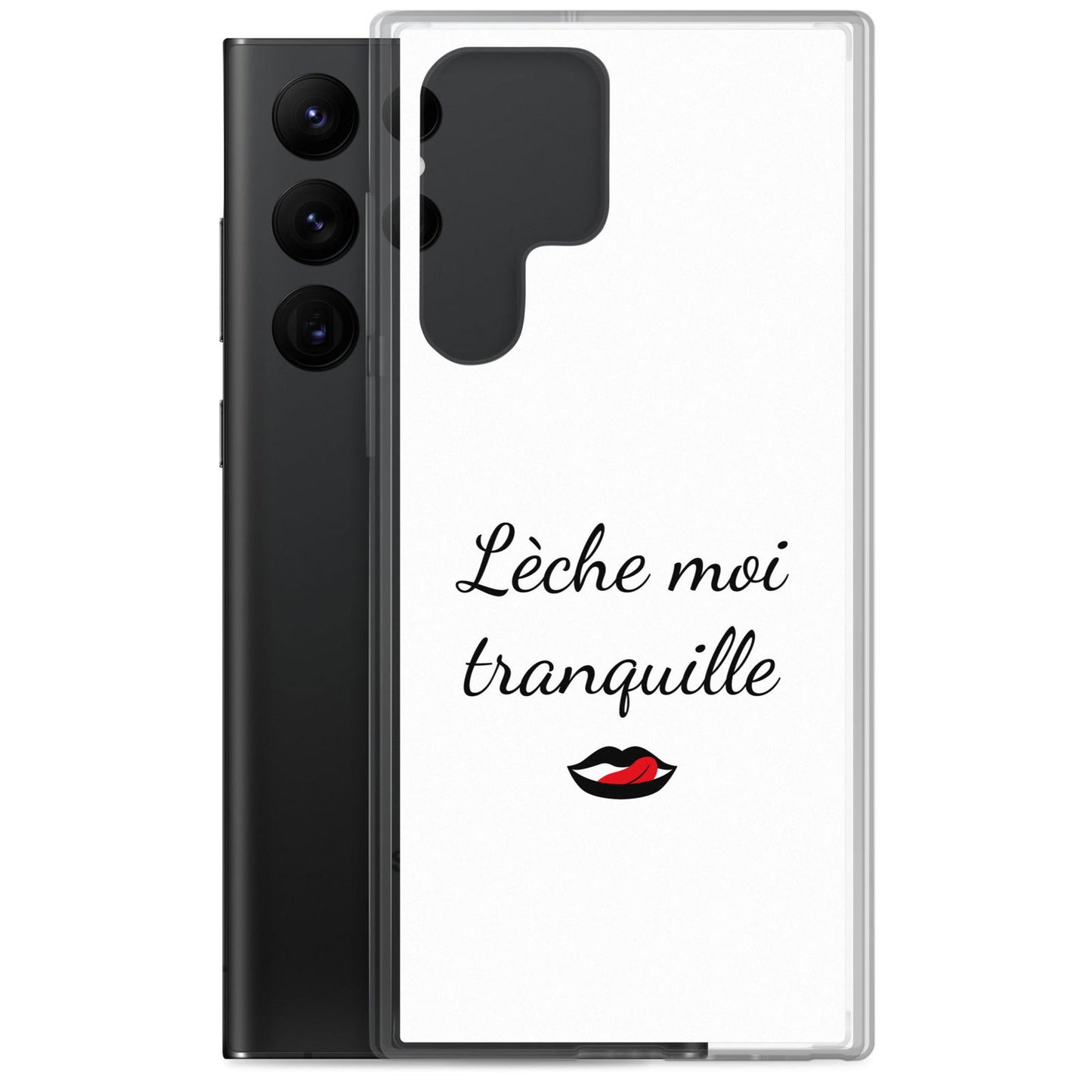 Coque Samsung Lèche moi tranquille Samsung Galaxy S22 Ultra - Sedurro