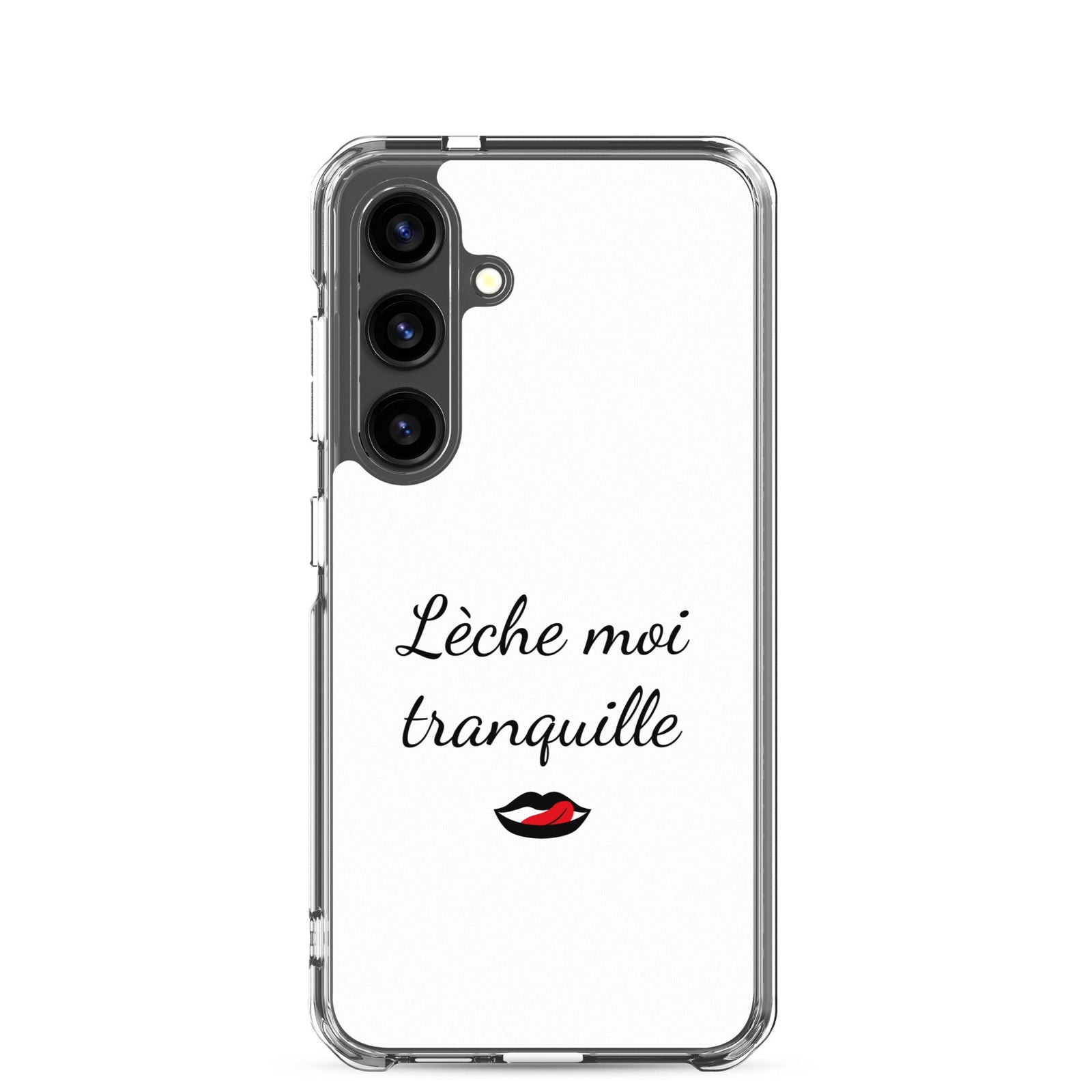 Coque Samsung Lèche moi tranquille Samsung Galaxy S24 - Sedurro