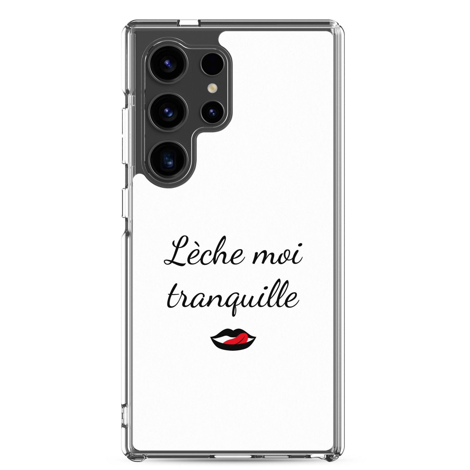 Coque Samsung Lèche moi tranquille Samsung Galaxy S24 Ultra - Sedurro