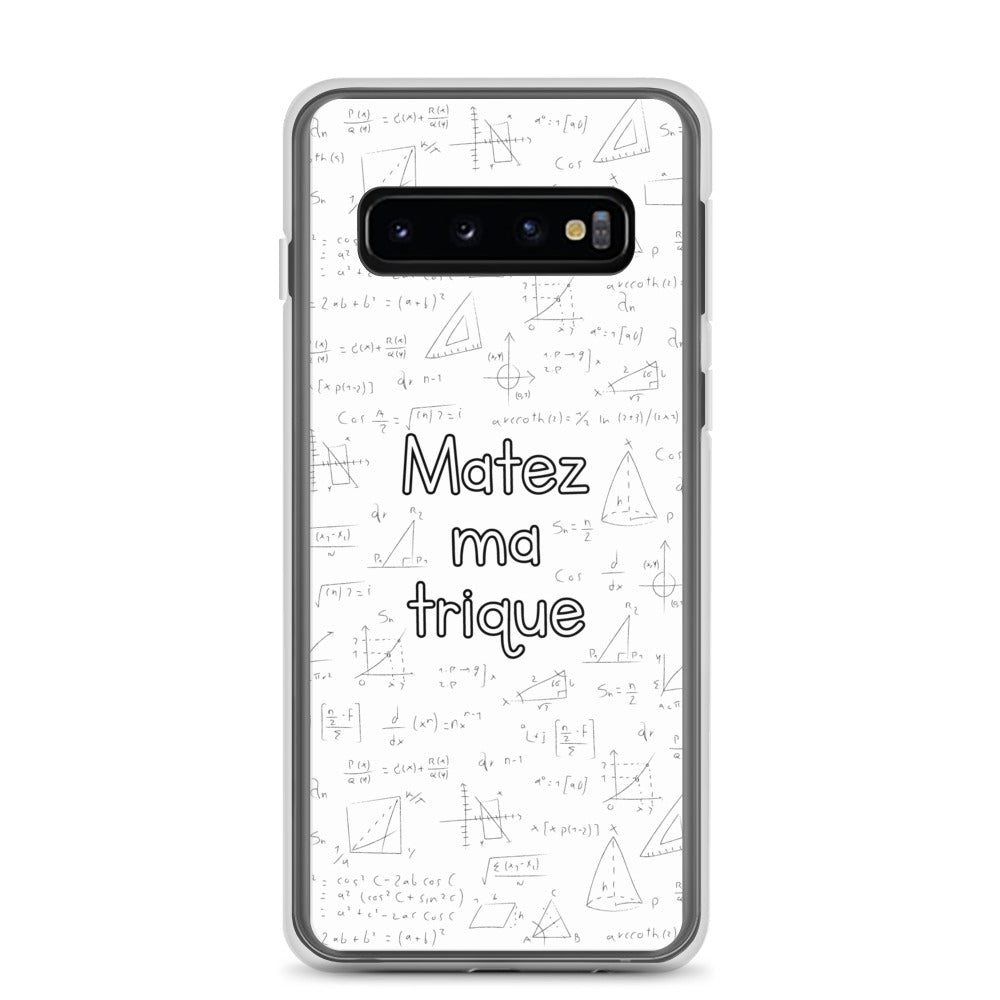 Coque Samsung Matez ma trique Samsung Galaxy S10 - Sedurro