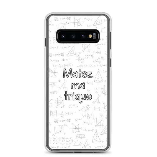 Coque Samsung Matez ma trique Samsung Galaxy S10 - Sedurro