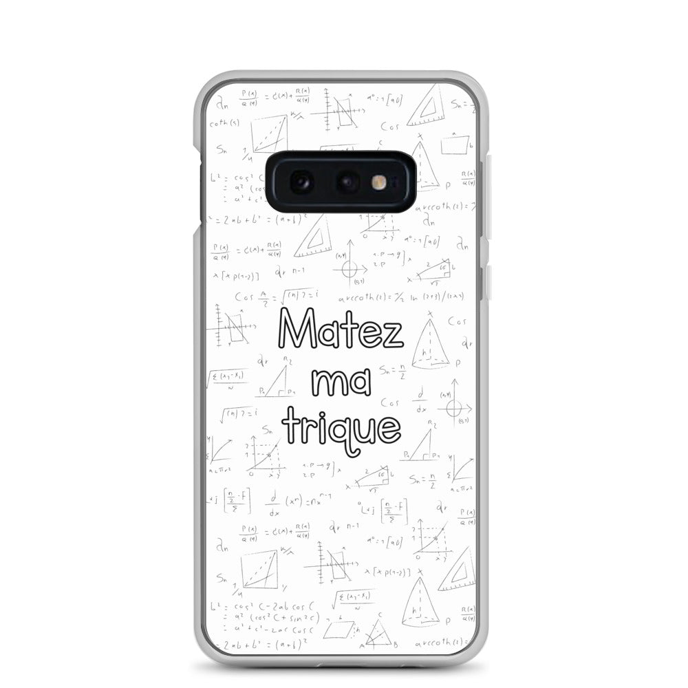 Coque Samsung Matez ma trique Samsung Galaxy S10e - Sedurro