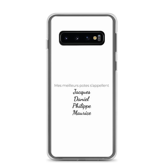 Coque Samsung Mes meilleurs potes s'appellent Jacques Daniel Philippe Maurice - Sedurro