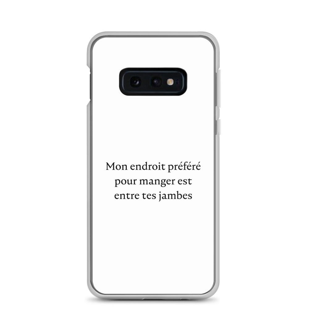 Coque Samsung Mon endroit préféré pour manger est entre tes jambes Samsung Galaxy S10e - Sedurro
