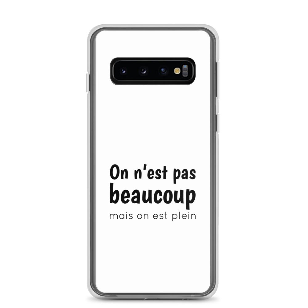 Coque Samsung On n'est pas beaucoup mais on est plein Samsung Galaxy S10 - Sedurro